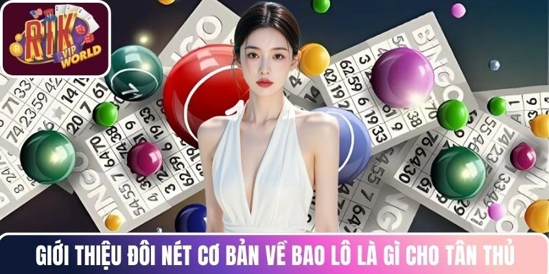 Giới thiệu đôi nét cơ bản về bao lô là gì cho tân thủ